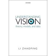 Understanding Vision: Theory, Models, and Data