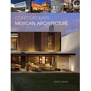 Contemporary Mexican Architecture: Continuing the Heritage of Luis Barragán