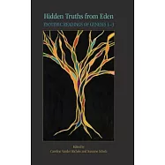 Hidden Truths from Eden: Esoteric Readings of Genesis 1-3