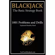 Blackjack: The Basic Strategy Book - 1001 Problems and Drills