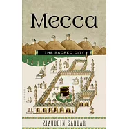 Mecca: The Sacred City