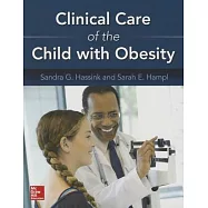 Clinical Care of the Child with Obesity: A Learner’s and Teacher’s Guide