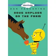Doug Unplugs on the Farm
