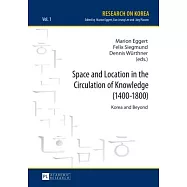 Space and Location in the Circulation of Knowledge (1400-1800): Korea and Beyond
