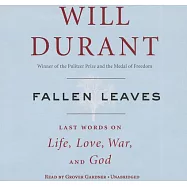 Fallen Leaves: Last Words on Life, Love, War and God; Library Edition
