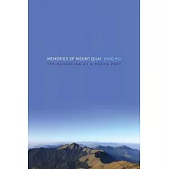 Memories of Mount Qilai: The Education of a Young Poet