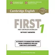 Cambridge English First 1 Without Answers: Authentic Examination Papers from Cambridge English Language Assessment: For