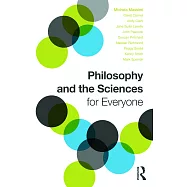 Philosophy and the Sciences for Everyone