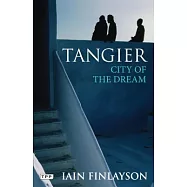 Tangier: City of the Dream