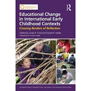 Educational Change in International Early Childhood Contexts: Crossing Borders of Reflection