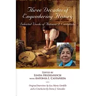 Three Decades of Engendering History: Selected Works of Antonia I. Castaneda