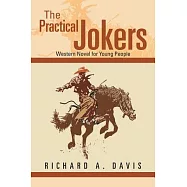 The Practical Jokers: Western Novel for Young People