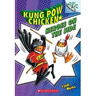 Heroes on the Side: A Branches Book (Kung POW Chicken #4)