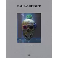 Mathias Kessler: Nowhere to Be Found