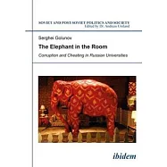 The Elephant in the Room: Corruption and Cheating in Russian Universities