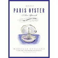 Meet Paris Oyster: A Love Affair With the Perfect Food; Library Edition