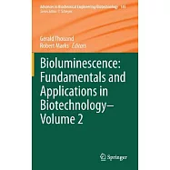 Bioluminescence: Fundamentals and Applications in Biotechnology