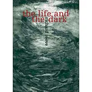 The Life and the Dark