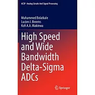 High Speed and Wide Bandwidth Delta-Sigma ADCs