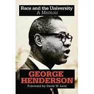 Race and the University: A Memoir