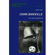 John Banville: Art and Authenticity