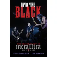 Into the Black: The Inside Story of Metallica (1991-2014)