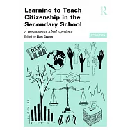 Learning to Teach Citizenship in the Secondary School: A Companion to School Experience