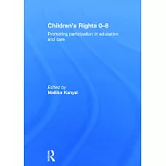 Children’s Rights 0-8: Promoting Participation in Education and Care