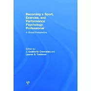 Becoming a Sport, Exercise, and Performance Psychology Professional: A Global Perspective