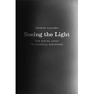 Seeing the Light: The Social Logic of Personal Discovery