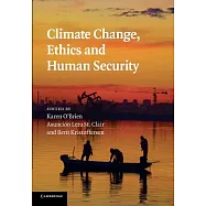 Climate Change, Ethics and Human Security