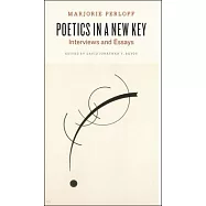 Poetics in a New Key: Interviews and Essays