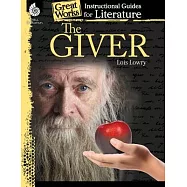 The Giver: Instructional Guides for Literature