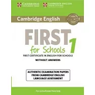 Cambridge English First 1 for Schools without Answers: Authentic Examination Papers from Cambridge English Language