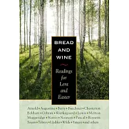 Bread & Wine: Readings for Lent and Easter
