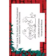 They Look Too Happy to Be Temporary Adjunct Assistant Professors: A Collection of Cartoons