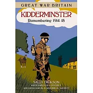 Kidderminster: Remembering 1914-18