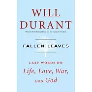 Fallen Leaves: Last Words on Life, Love, War, and God