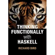 Thinking Functionally With Haskell