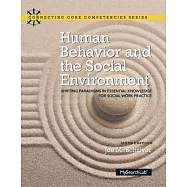Human Behavior and the Social Environment: Shifting Paradigms in Essential Knowledge for Social Work Practice