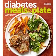 Diabetic meals by the plate: 90 Low-carb Meals to Mix & Match