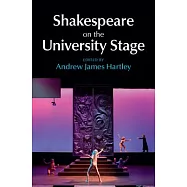 Shakespeare on the University Stage