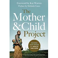 The Mother & Child Project: Raising Our Voices for Health and Hope