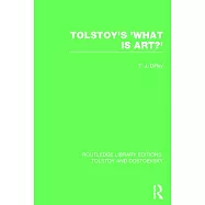 Tolstoy&rsquo;s &rsquo;what Is Art?&rsquo;