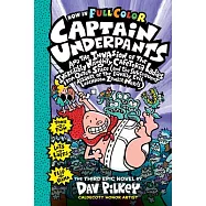 Captain Underpants and the Invasion of the Incredibly Naughty Cafeteria Ladies from Outer Space: Color Edition