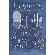 El oceano al final del camino / The Ocean at the End of the Lane