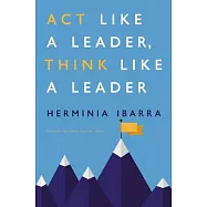 Act Like a Leader, Think Like a Leader