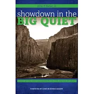 Showdown in the Big Quiet: Land, Myth, and Government in the American West
