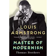 Louis Armstrong, Master of Modernism