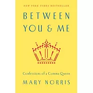 Between You & Me：Confessions of a Comma Queen